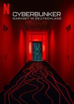 Watch Cyberbunker: The Criminal Underworld Solarmovie