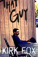Watch Kirk Fox: That Guy Solarmovie