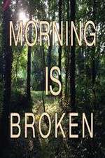 Watch Morning is Broken Solarmovie