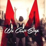 Watch Miley Cyrus: We Can\'t Stop Solarmovie