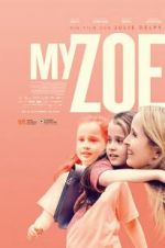 Watch My Zoe Solarmovie