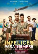 Watch Infelices para Siempre Solarmovie