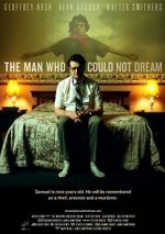 Watch The Man Who Could Not Dream Solarmovie