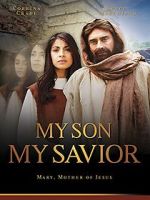 Watch My Son, My Savior Solarmovie