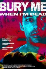 Watch Bury Me When I\'m Dead Solarmovie