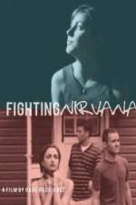 Watch Fighting Nirvana Solarmovie