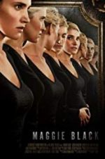 Watch Maggie Black Solarmovie