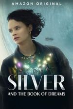 Watch Silver and the Book of Dreams Solarmovie