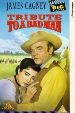 Watch Tribute to a Bad Man Solarmovie