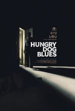 Watch Hungry Dog Blues Solarmovie