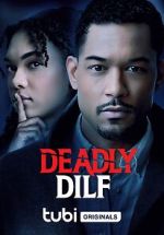 Watch Deadly DILF Solarmovie
