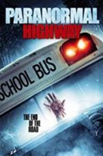 Watch Paranormal Highway Solarmovie