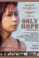 Watch Only Hope Solarmovie
