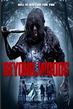 Watch Beyond the Woods Solarmovie