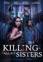 Watch Killing All My Sisters Solarmovie