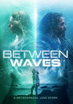 Watch Between Waves Solarmovie