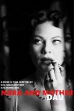 Watch DAU. Nora Mother Solarmovie
