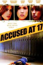 Watch Accused at 17 Solarmovie