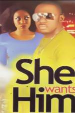 Watch She Wants Him Solarmovie