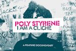 Watch Poly Styrene: I Am a Clich Solarmovie