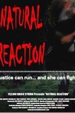 Watch Natural Reaction Solarmovie