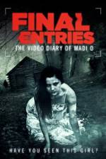 Watch The Video Diary of Madi O, Final Entries Solarmovie