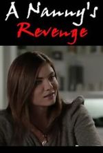 Watch A Nanny's Revenge Solarmovie