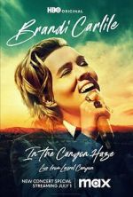 Watch Brandi Carlile: In the Canyon Haze Live Solarmovie
