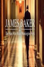 Watch James Baker: The Man Who Made Washington Work Solarmovie