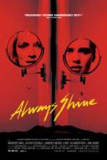 Watch Always Shine Solarmovie