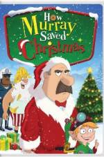 Watch How Murray Saved Christmas Solarmovie