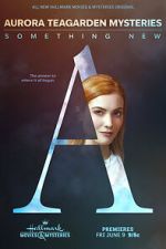 Watch Aurora Teagarden Mysteries: Something New Solarmovie