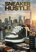 Watch Sneaker Hustle Solarmovie