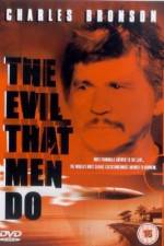 Watch The Evil That Men Do Solarmovie