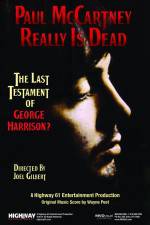 Watch Paul McCartney Really Is Dead The Last Testament of George Harrison Solarmovie