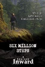 Watch Six Million Steps: A Journey Inward Solarmovie