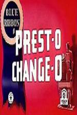 Watch Prest-O Change-O Solarmovie