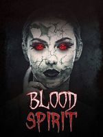 Watch Blood Spirit Solarmovie