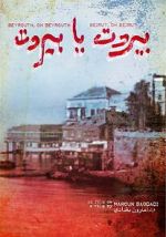 Watch Beirut Oh Beirut Solarmovie