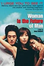 Watch Woman Is the Future of Man Solarmovie