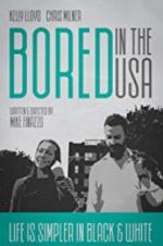 Watch Bored in the U.S.A. Solarmovie