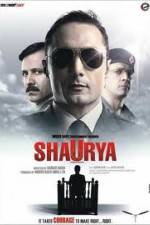 Watch Shaurya It Takes Courage to Make Right Right Solarmovie