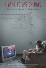 Watch I Want to Live on Mars Solarmovie