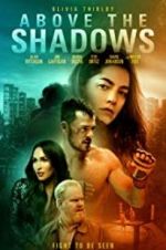 Watch Above the Shadows Solarmovie