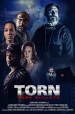 Watch Torn: Dark Bullets Solarmovie