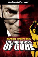 Watch Herschell Gordon Lewis The Godfather of Gore Solarmovie