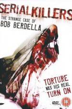 Watch Serial KillersThe Strange Case of Bob Berdella Solarmovie