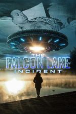 Watch The Falcon Lake Incident Solarmovie