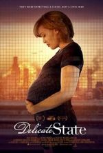 Watch Delicate State Solarmovie