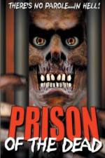Watch Prison of the Dead Solarmovie